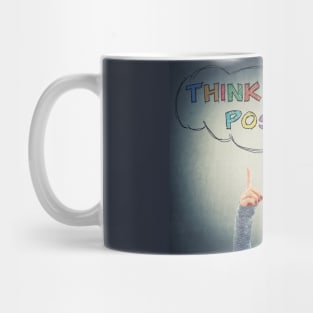 think positive Mug